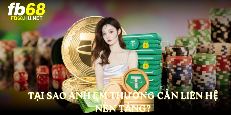 Tại sao anh em thường cần liên hệ nền tảng?