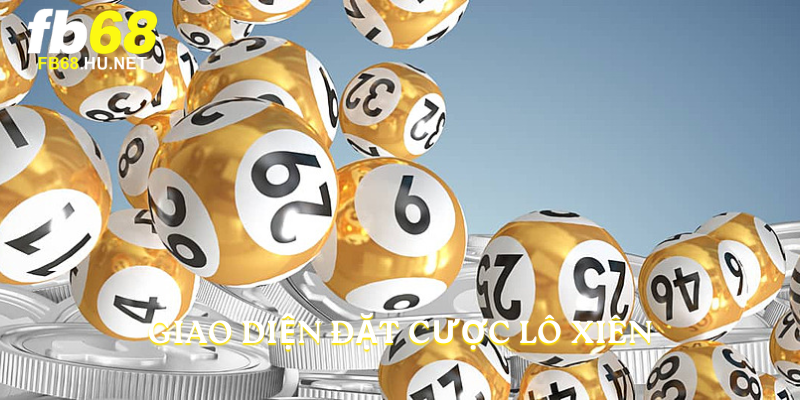 Giao diện đặt cược lô xiên