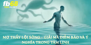 mơ thấy lội sông
