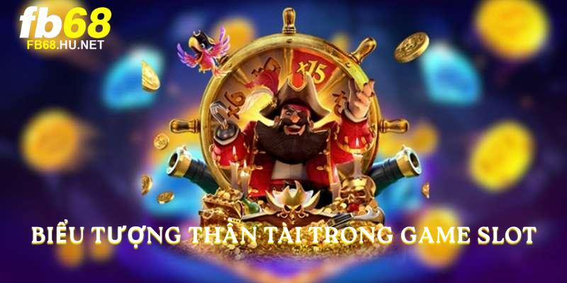 Biểu tượng Thần Tài trong game slot