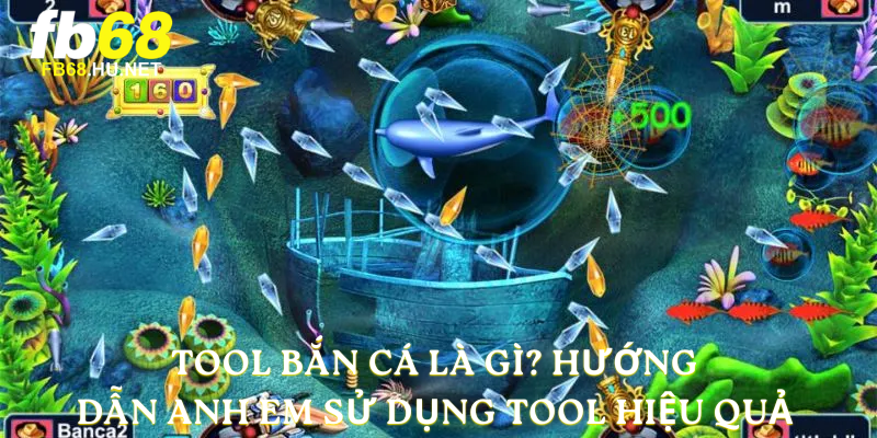 Tool bắn cá